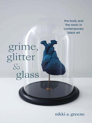 cover image of Grime, Glitter, and Glass